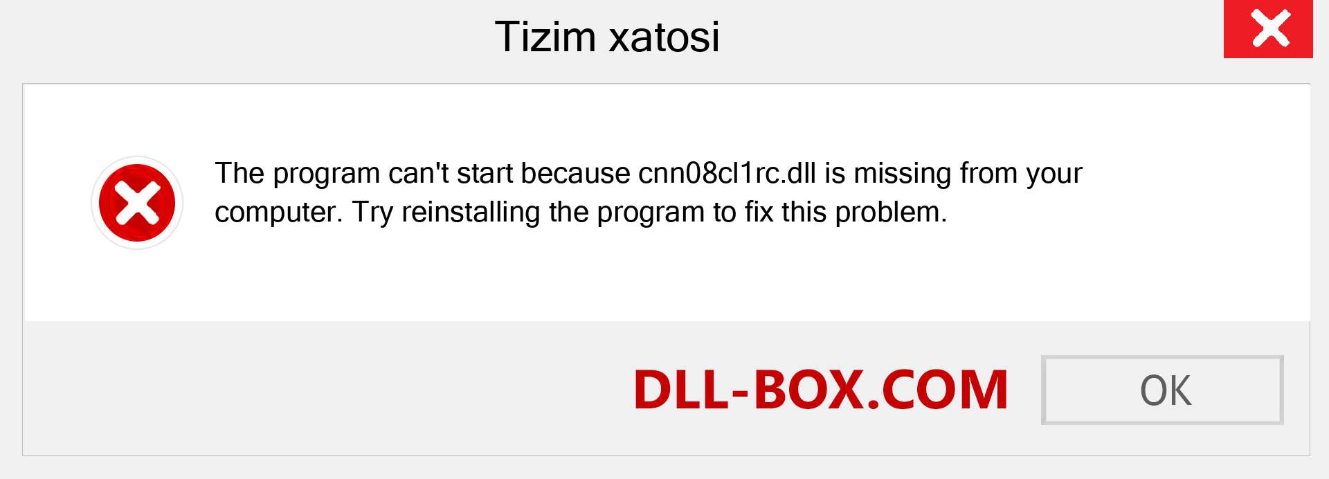 cnn08cl1rc.dll fayli yo'qolganmi?. Windows 7, 8, 10 uchun yuklab olish - Windowsda cnn08cl1rc dll etishmayotgan xatoni tuzating, rasmlar, rasmlar